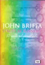 Briffa, John: Strutt av sunnhet!