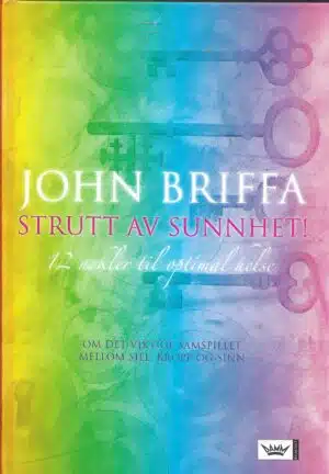 Briffa, John: Strutt av sunnhet!