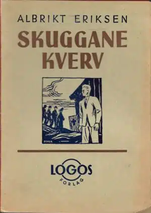 Eriksen, Albrikt: Skuggane kverv