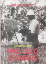 Larsen, Rolf Gilbert: Kunstmaleren Paul Lillo Stenberg