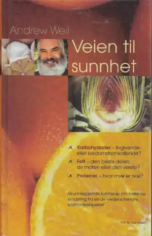 Weil, Andrew: Veien til sunnhet