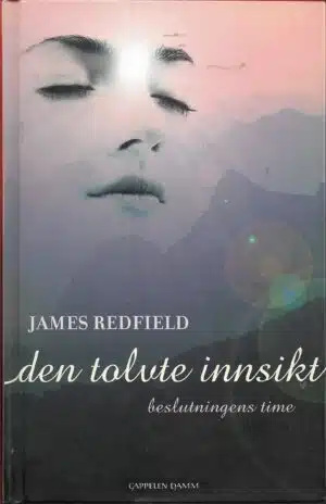 Redfield, James: Den tolvte innsikt