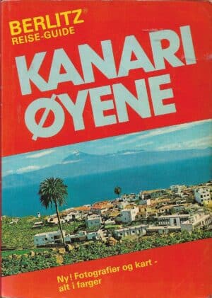 Bernstein, Ken: Berlitz Reise Guide - Kanariøyene