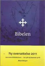 Bibelen. Den hellige skrift. Det gamle og det Nye testamentet (2011)