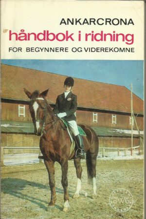 Ankarcrona, Nils: Håndbok i ridning