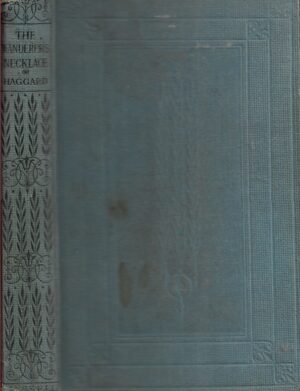 Haggard, H. Rider: The Wanderer's Necklace