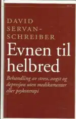 Servan-Schreiber, David: Evnen til helbred