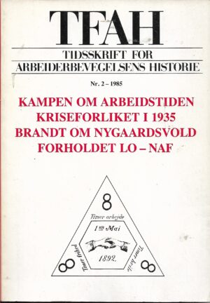 Tidsskrift for arbeiderbevegelsens historie nr. 2 1985
