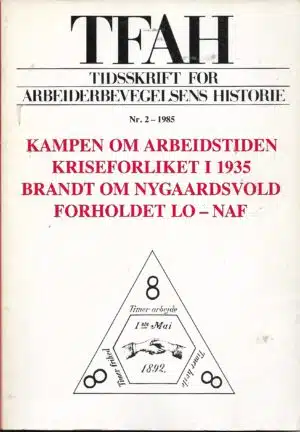 Tidsskrift for arbeiderbevegelsens historie nr. 2 1985