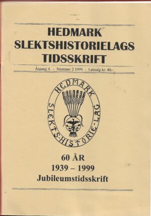 Hedmark slektshistorielags tidsskrift årgang 4 nr.2 1999