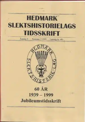 Hedmark slektshistorielags tidsskrift årgang 4 nr.2 1999
