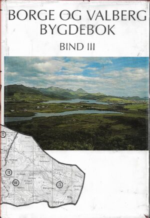 Borge og Valberg bygdebok bind III
