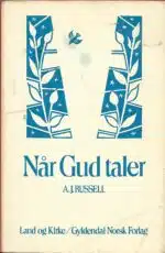 Russel, A.J: Når Gud taler