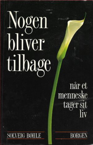 Nogen bliver tilbage - når et menneske tager sit liv