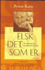 Katie, Byron: Elsk det som er