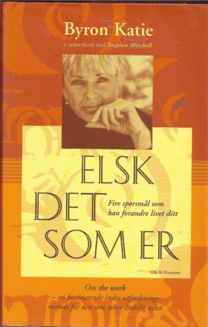 Katie, Byron: Elsk det som er