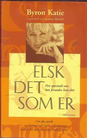 Katie, Byron: Elsk det som er