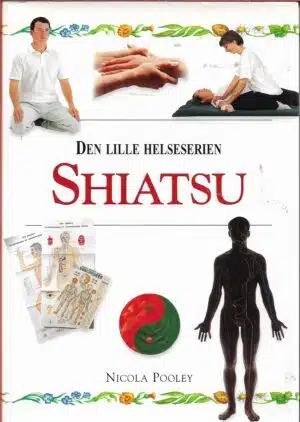 Pooley, Nicola: Shiatsu