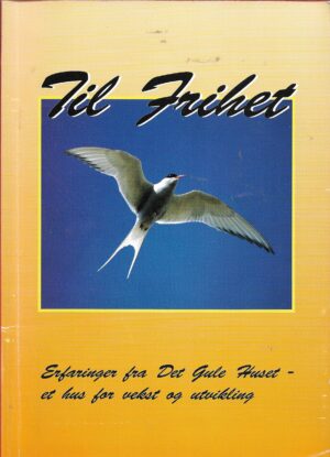 Fossnes, Anne (Red): Til Frihet