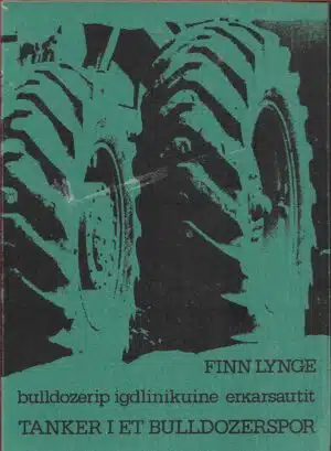Lynge, Finn: Tanker i et bulldozerspor