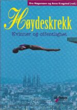 Krogstad, Anne & Hagemann, Gro (red): Høydeskrekk - Kvinner og offentlighet