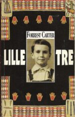 Carter, Forrest: Lille tre