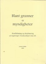 Dobbe, Jorunn: Blant granner og myndigheter