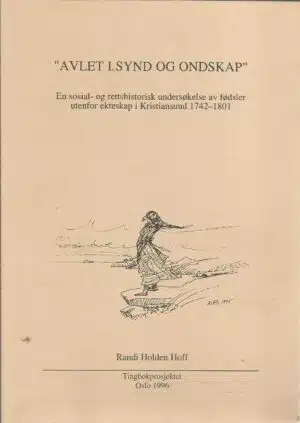 Hoff, Randi Holden: "Avlet i synd og ondskap"