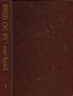 Bygd og by i nær fortid - Bind I (1)