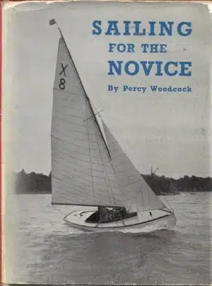 Woodcock, Percy: Sailing for the novice