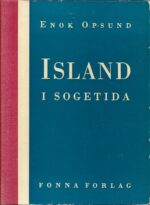 Opsund, Enok: Island i sogetida