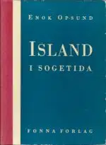 Opsund, Enok: Island i sogetida