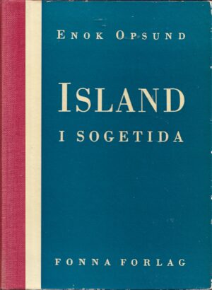Opsund, Enok: Island i sogetida