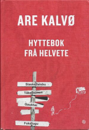 Kalvø, Are: Hyttebok frå helvete