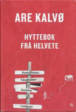 Kalvø, Are: Hyttebok frå helvete