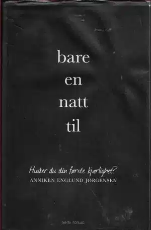 Jørgensen, Anniken Engelund: Bare en natt til