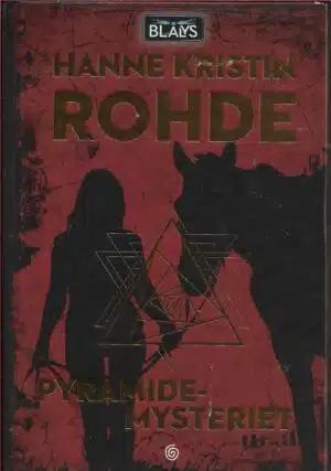 Rohde, Hanne Kristin: Pyramide mysteriet