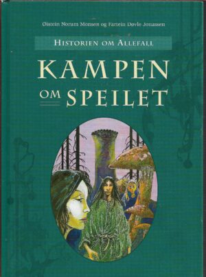 Monsen, Øistein Norum & Jonassen, Fartein Døvle: Kampen om speilet