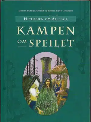 Monsen, Øistein Norum & Jonassen, Fartein Døvle: Kampen om speilet