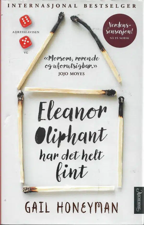 Honeyman, Gail: Eleanor Oliphant har det helt fint