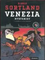 Sortland, Bjørn: Venezia mysteriet