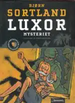 Sortland, Bjørn: Luxor mysteriet