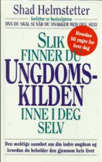 Slik finner du ungdomskilden inne i deg selv