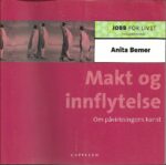 Makt og innflytelse. Om påvirkningens kunst