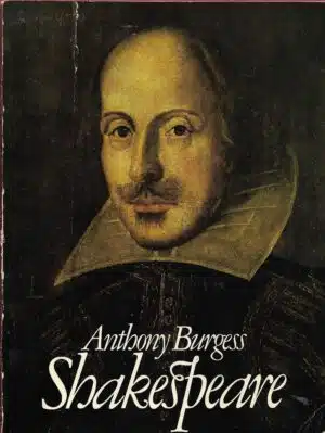 Burgess, Anthony: Shakespeare