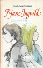 Gjengaar, Øyvind: Kjære Ingvild