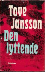 Jansson, Tove: Den lyttende
