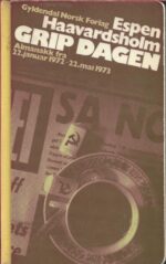Grip dagen. Almanakk fra 22. januar 1972-22.mai 1973