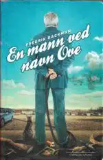 Backman, Fredrik: En mann ved Ove