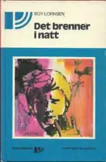 Lornsen, Boy: Det brenner i natt